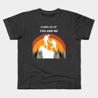 Climbing the top with you my love Kids T-Shirt